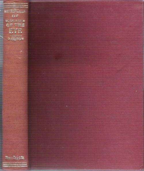 Essentials Of Diseases Of The Eye - By A. B. Norton
