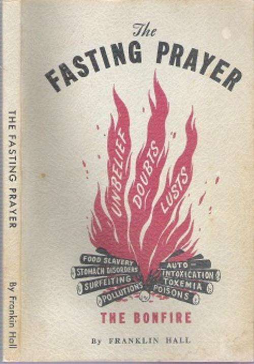 The Fasting Prayer - By Franklin Hall