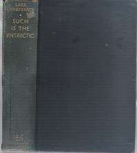 Such is the Antarctic by Lars Christensen