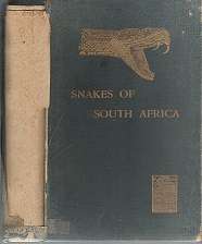 The Snakes of South Africa, Their Venom and the Treatment of Snake Bite by F W Fitzsimons