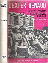 Dexter v Benaud MCC Tour Australia 1962-3 by E M Wellings