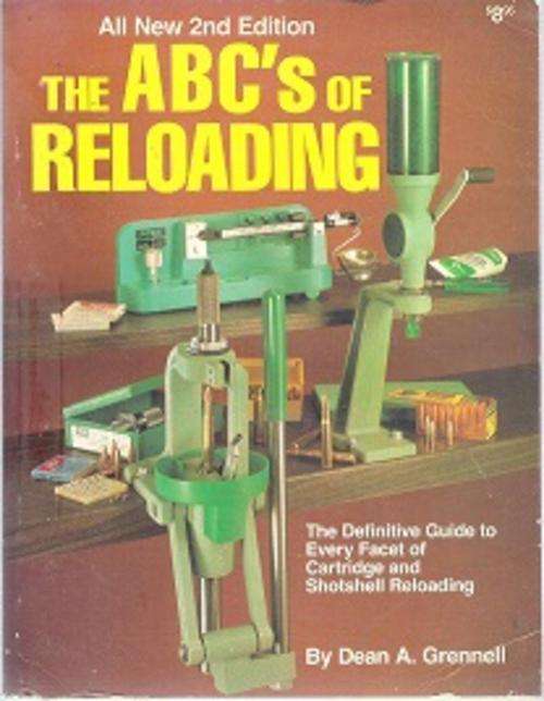 The ABC's of Reloading 2nd edition by Dean Grennell