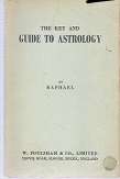 The Key and Guide To Astrology by Raphael