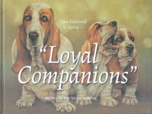 `loyal Companions` by Lisa Halstead & Roy Victor Harding