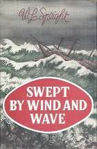 Swept by Wind and Wave by W L Speight