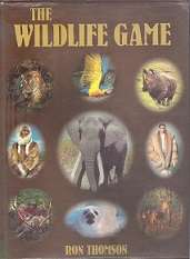 The Wildlife Game by Ron Thomson **SIGNED COPY**
