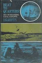 Beat To Quarters, Ten Outstanding Naval Exploits by Capt Kenneth Langmaid