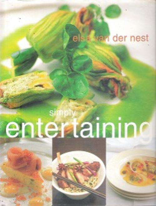 Simply Entertaining by Elsa van der Nest