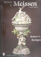 The Book of Meissen, Second Edition by Robert E Rontgen