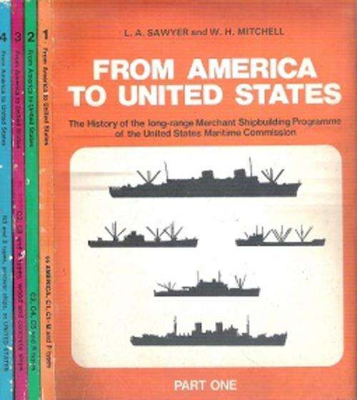 From America To United States, The History of Long-range Merchant Shipbuilding Programme 4 Volumes