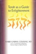 Torah as a Guide to Enlightenment by Rabbi Gabriel Cousens