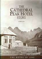 The Cathedral Peak Hotel Story by Brian Agar