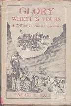 Glory Which is Yours A Tribute To Pioneer Ancestors by A Ralls **SIGNED COPY**