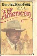 Mr American by George MacDonald Fraser