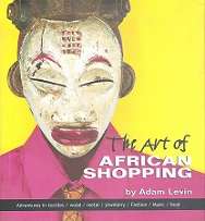 The Art Of African Shopping by Adam Levin