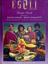 Egoli, Recipe Book by Euan Naude & Brian  Shalkoff