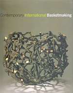 Contemporary International Basketmaking by Mary Butcher