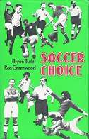 Soccer Choice by Bryon Butler & Ron Greenwood