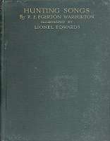 Hunting Songs by R E Egerton Warburton illustrated by Lionel Edwards