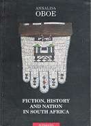 Fiction, History And Nation In South Africa  by Annalisa Oboe