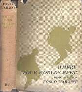 Where Four Worlds Meet , Hindu Kush 1959, by Fosco Maraini