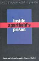 Inside Apartheid's Prison, Notes And Letters Of Struggle, by Raymond Suttner