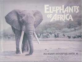 Elephants Of Africa by Paul Bosman & Anthony Hall-Martin