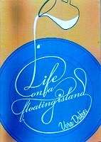 Life On A Floating Island by Vera Dubin **SIGNED COPY**