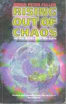 Rising Out Of Chaos, The New Heaven & The New Earth by Simon Peter Fuller