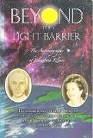 Beyond The Light Barrier, The Autobiography of Elizabeth Klarer