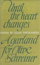 Until The Heart Changes, A Garland For Olive Schreiner Edited By Zelda Friedlander