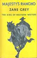 Majesty`s Rancho,  by Zane Grey