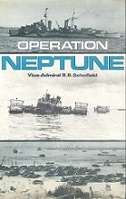 Operation Neptune by Vice-Admiral B.B.Schofield