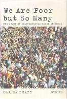 We Are Poor But So Many, the Story Of Self-Employed Women In India by Ela R. Bhatt