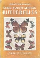 Some South African Butterflies, Longman's field Handbook by Gowan C. Clark & C. G. C. Dickson