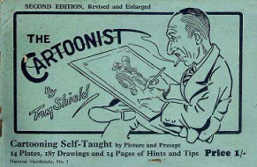 The Cartoonist by Tom Shield**, revised & enlarged SECOND EDTION**