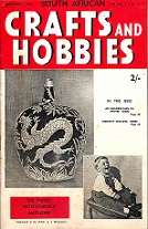 South African Crafts And Hobbies, The Family `Do It Yourself` Magazine 1954 VOLUME 1