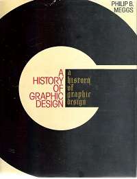 A History of Graphic Design - By: Philip B. Meggs