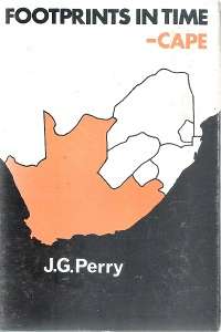 Footprints in Time - Descendents of Jan van Riebeck - By: J. G. Perry
