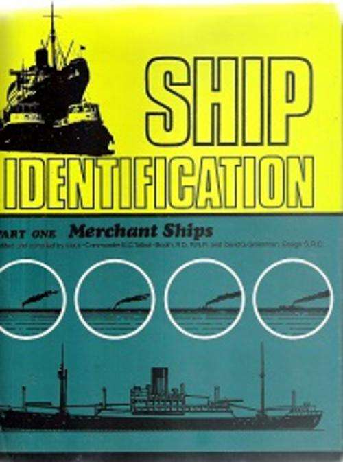 Ship Identification - By:  Lieut Commander E. C. Talbot-Booth & D. G. Greenman