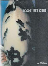 Koi Kichi - By Peter Waddington