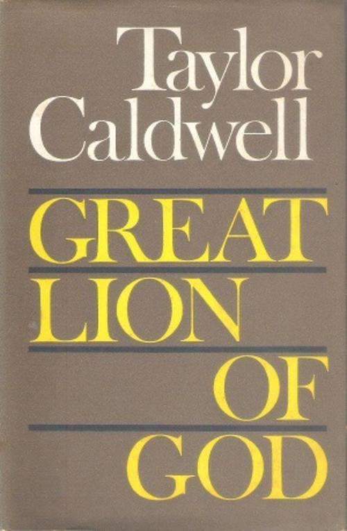 Great Lion of God - By: Taylor Caldwell