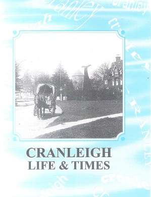 Cranleigh Life and Times - Edited By: M. Longhurst, M. Millar, and C. Baker