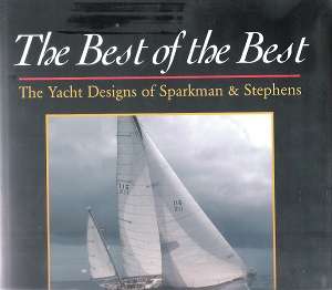 The Best of the Best The Yacht Designs of Sparkman & Stephens By: F.S. Kinney & R. Bourne