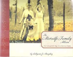 The Metcalfe Family Album By: Sallyann J. Murphy