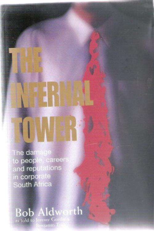 The Infernal Tower  - By: Bob Aldworth