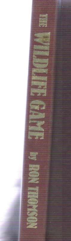 The Wildlife Game By: Ron Thomson