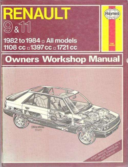 Renault 9 & 11 1982 - 1984 All Models Owners Workshop Manual - By: John S Mead