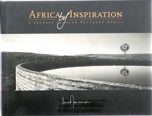 Africa by Inspiration - A Journey through Southern Africa By: Bruce Mortimer