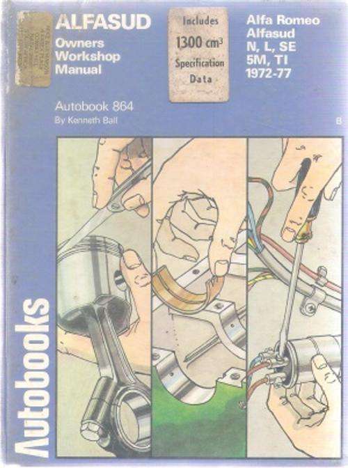 Alfasud Owners Workshop Manual 1972 - 1977 - Autobooks